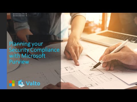 Planning your Security Compliance with Microsoft Purview