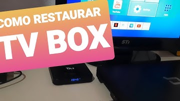 Como Restaurar a Tv Box Tx9 ou Qualquer outra Tv Box Com Android - Aprenda a Restaraçao de Fabrica