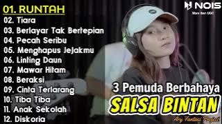 RUNTAH ( DOEL SUMBANG ) - SALSA BINTAN FEAT 3 PEMUDA BERBAHAYA FULL ALBUM TERBARU 2022 || TIARA