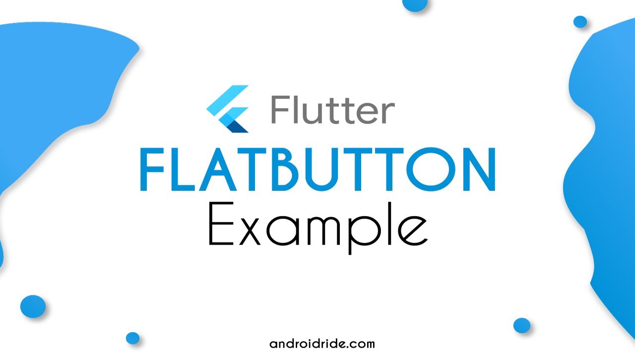 3 Flutter Flatbutton Examples With Tutorial - Androidride