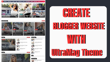 Make An Amazing Blogger Blog Website With Ultramag Theme | Create Your First Website With Blogspot