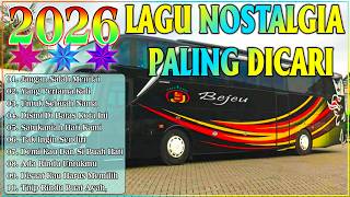 LAGU NOSTALGIA 2026 PALING DICARI | KUMPULAN LAGU LAWAS PALING ENAK DIDENGAR | LAGU KENANGAN #LAGU