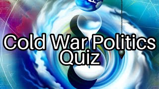 🌍 Test Your Cold War Knowledge: Can You Score 100%? History Awaits!