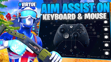 *NEWEST* FORTNITE Aim Assist on KEYBOARD & MOUSE Tutorial & Showcase ft.Virtue