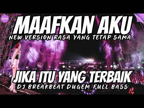 DJ MAAFKAN AKU ENDA X DJ JIKA ITU YANG TERBAIK REMIX BREAKBEAT FULL BASS - BREAKBEAT BASS BETON 2026
