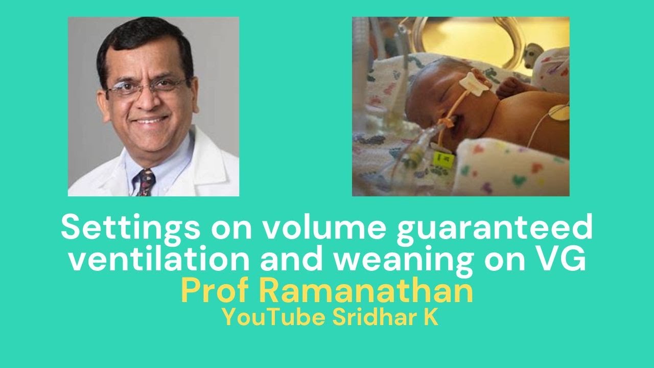 Settings on Volume guarantee on Draeger ventilator and tips for weaning on VG. Prof Ramanathan