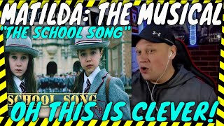 The School Song from MATILDA THE MUSICAL is one of the CLEVEREST songs ive heard! [ Reaction ]