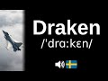 How to pronounce Draken (CORRECTLY!)