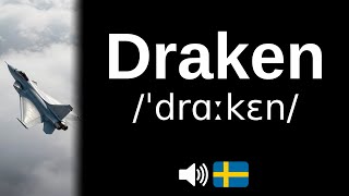 How to pronounce Draken (CORRECTLY!)