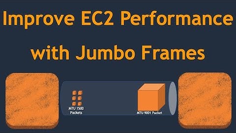 Improve EC2 performance | Use Jumbo Frames MTU 9000 | ~6x application n/w performance improvement