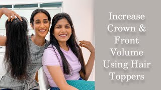 Increase Front & Crown Volume Using Human Hair Toppers | Hair Toppers India | Human Hair Extensions