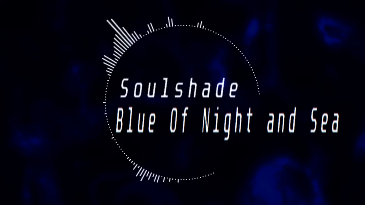 Soulshade - Blue Of Night and Sea