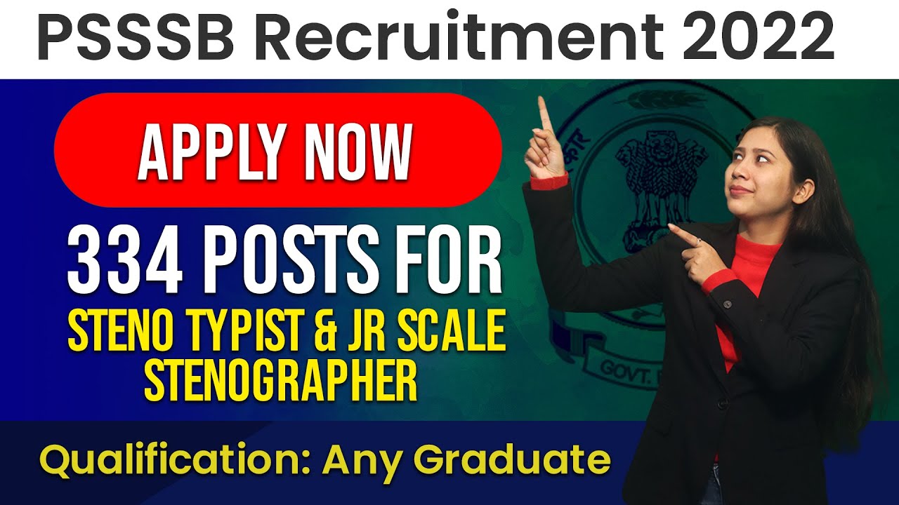 APPLY NOW | PSSSB Recruitment 2022 for 334 Posts of Stenotypist & Jr Scale Stenographer