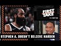 Stephen A. doesn't believe James Harden's comments about staying with the Nets 👀 | First Take