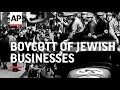 Boycott of Jewish businesses - 1933 | Movietone Moment | 1 April 2022