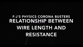 The relationship between the Length of a wire and its Resistance Required Practical - F-J's Physics