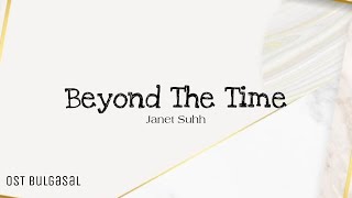 Janet Suhh (자넷서) - Beyond The Time (Bulgasal: Immortal Souls OST Part 4) Lyrics