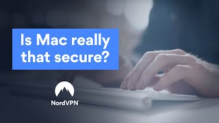 Tips on Mac security | NordVPN