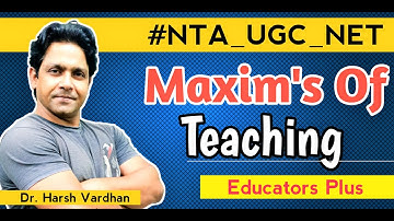 MAXIMS OF TEACHING, UGC NET TEACHING APTITUDE