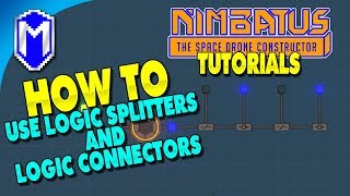 How To Use Logic Splitters And Logic Connectors - Nimbatus Gameplay Tutorials And How To Guides