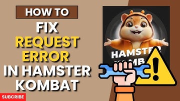How to Fix Request Error in Hamster Kombat (2024 Guide)