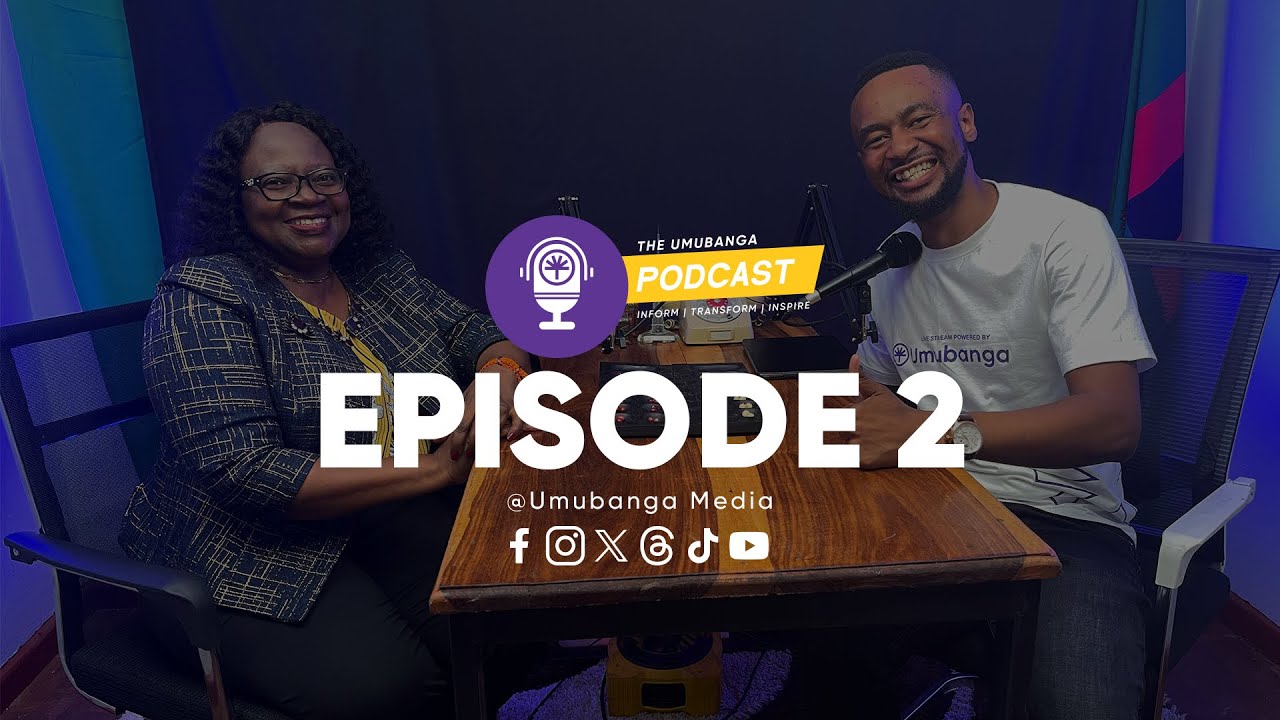 The Umubanga Podcast | Episode 2 | Claire Limbwambwa Growing up in the village, Being Fired, Health