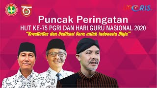 PUNCAK PERINGATAN HUT KE-75 PGRI DAN HARI GURU NASIONAL 2020