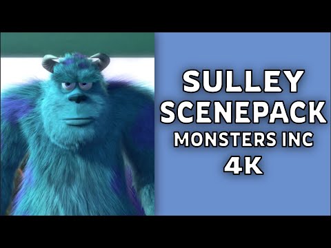 Sulley Scenepack (Monsters Inc) 4k 60fps Part 2