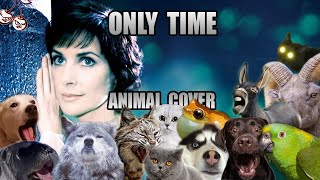 Enya - Only Time (Animal Cover)