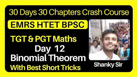 TGT PGT Math Crash Course Day 12 Bionomial Theorem #pgtmaths #tgtmaths #bpscteacher #htetpgtmaths