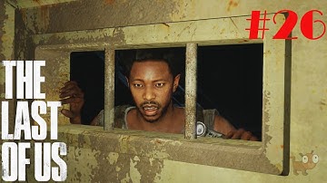 The Last of Us Remastered Walkthrough (PS4) - Part 26 Old Camps