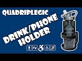 Cheap Wheelchair Cup Holder - Tips &amp; Tricks | Quadriplegic (C5,C6,C7)