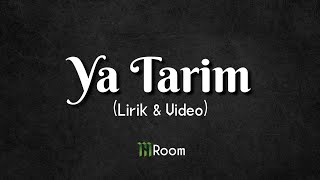 Ya Tarim - Syakir Daulay |Lirik