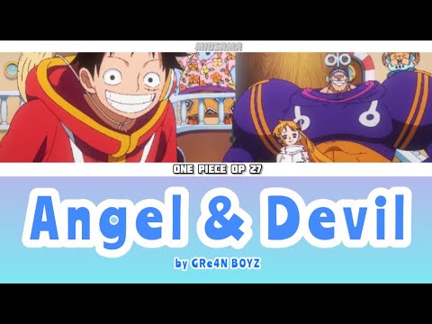 Angel & Devil Full Lyrics (ROM/ENG/KANJ) One Piece Op 27