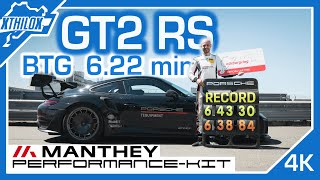 NEW LAPRECORD - PORSCHE GT2 RS with MANTHEY Performance-Kit - BTG 6:22 min / 6:43 min full Lap
