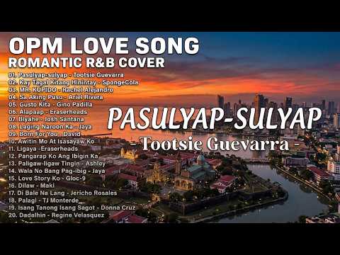 Pasulyap-sulyap - Tootsie Guevarra | Romantic R&B Cover | Best OPM Tagalog Love Song 2026 Playlist
