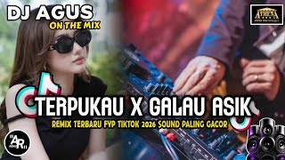 Download lagu DJ AGUS TERBARU TERPUKAU X GALAU ASIK REMIX TERBARU FYP TIKTOK 2026 SOUND PALING GACOR