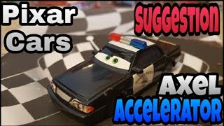 Pixar Cars Axel Accelerator Suggestion