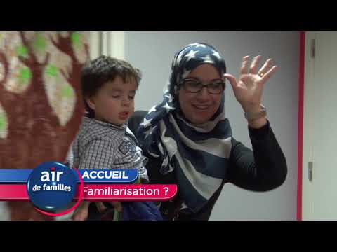 Air de familles - Accueil, familiarisation ?