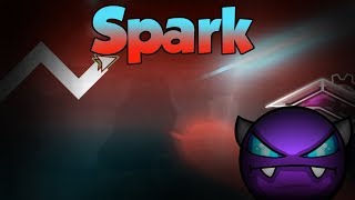 Geometry Dash - Spark [Easy Demon] by PotatoBaby
