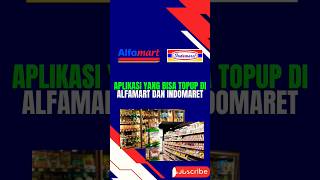 Top Up Di Indomaret Dan Alfa,Aplikasi Apa Aja
