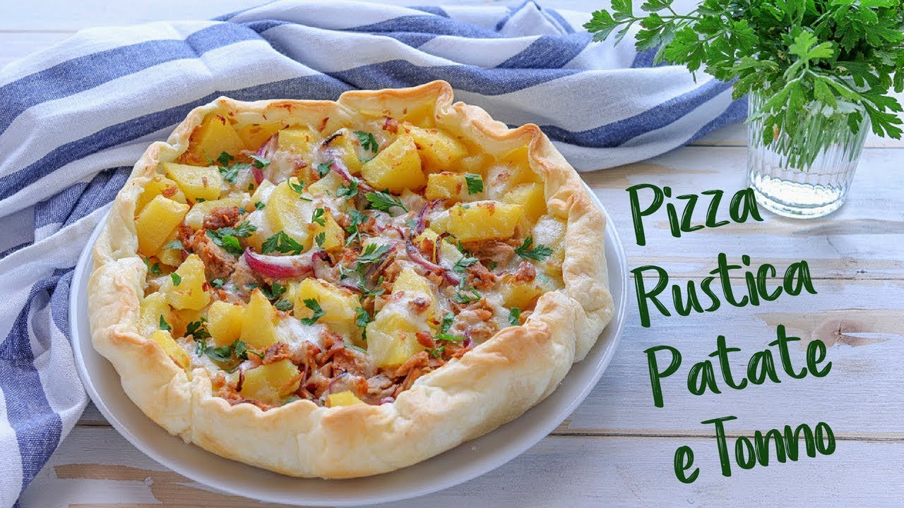 Pizza Rustica Patate E Tonno Ricetta Facile Fatto In Casa Da Benedetta Youtube
