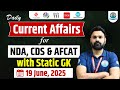 Current Affairs 19 June 2025 | Current Affairs Today | Current Affairs for NDA 2025 #currentaffairs