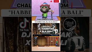 Download Lagu Challenge si Tom Lagu HABBITAK X ALA BALI Yang VIRALL❗Bisakah dia❓#short #subcribe MP3