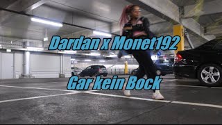 Gar kein Bock - Dardan x Monet192 | CHOREOGRAPHY TANZ FULL VIDEO