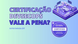 Is the Practical DevSecOps certification worth it