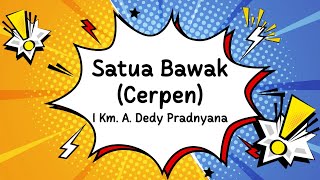 MATERI SATUA BAWAK (CERPEN)
