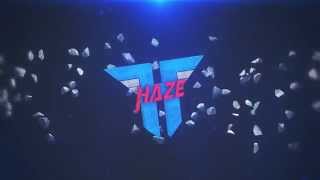 Haze Intro | By ChaosFX