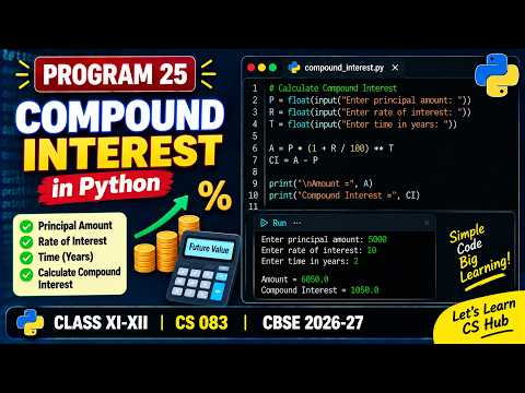 Compound Interest in Python | Easy Program with Explanation | CBSE 2026-27