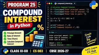 Compound Interest in Python | Easy Program with Explanation | CBSE 2026-27